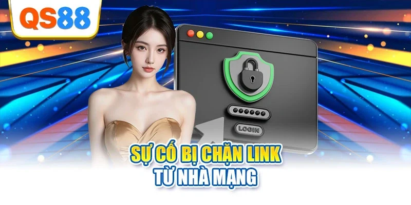 Sự cố bị chặn link từ nhà mạng