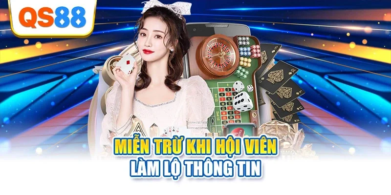 Miễn trừ khi hội viên làm lộ thông tin