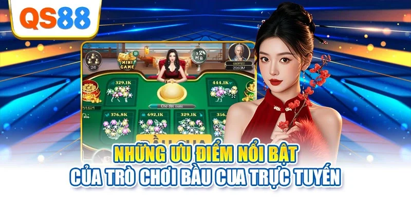 Những ưu điểm nổi bật của trò chơi bầu cua trực tuyến